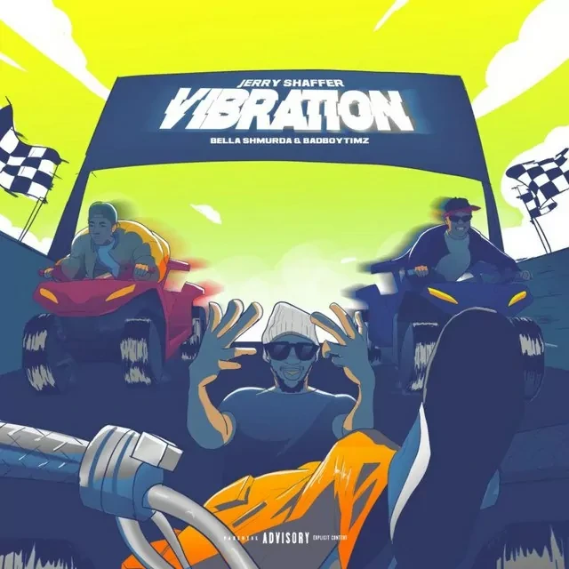 Jerry Shaffer – Vibration Ft Bad Boy Timz & Bella Shmurda