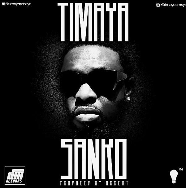 Timaya – Sanko