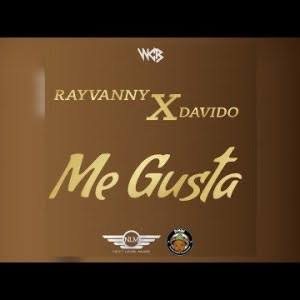 Rayvanny – Me Gusta ft. Davido