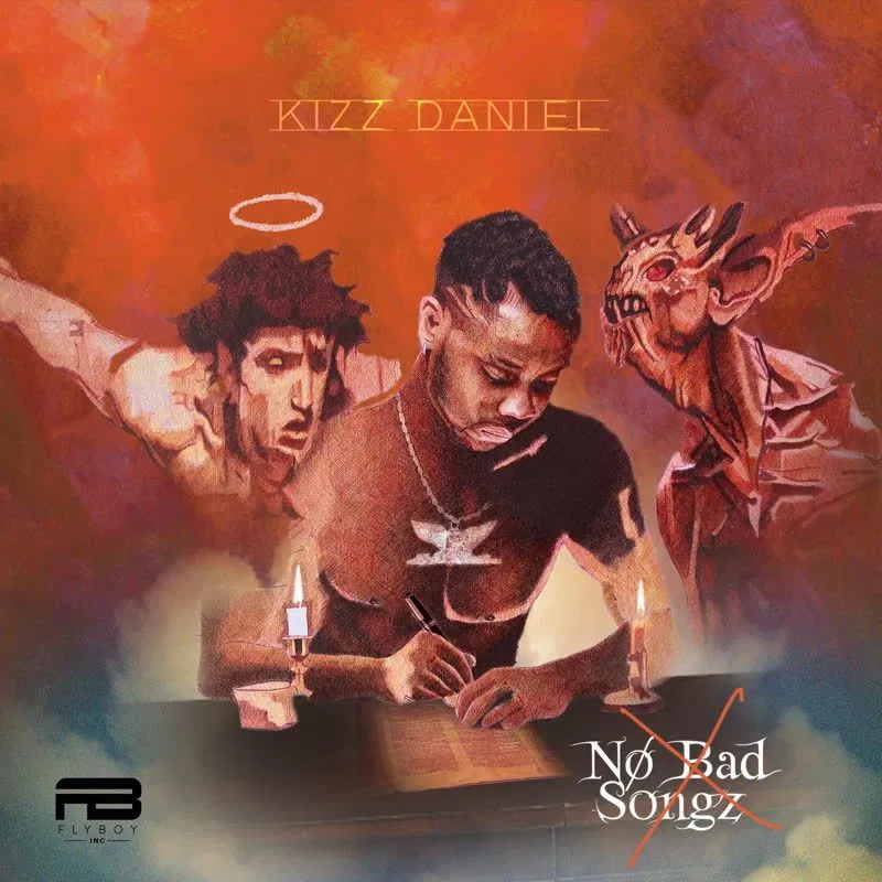 Kizz Daniel – No Bad Songz Album