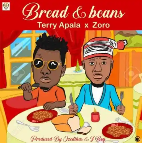 Terry Apala – Bread Ati Ewa ft. Zoro