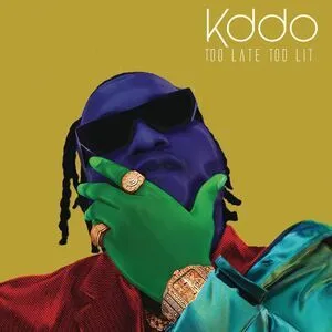 KDDO - Too Late Too Lit EP (Album)