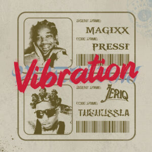 Magixx – Vibration ft Jeriq